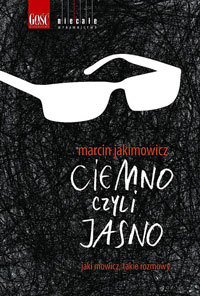 ciemno czyli jasno