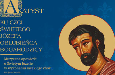 Akatyst ku czci świętego Józefa Oblubieńca Bogarodzicy