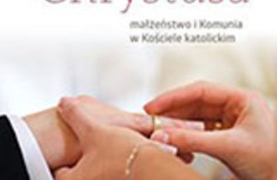 Polecamy książkę o sakramentach dla rozwiedzionych w nowych związkach