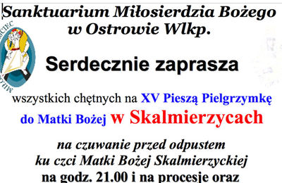 XV Piesza Pielgrzymka do Matki Bożej w Skalmierzycach