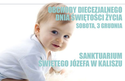 Diecezjalny Dzień Świętości Życia - 3 grudnia