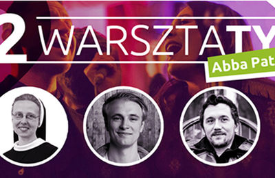 II Warsztaty Abba Pater