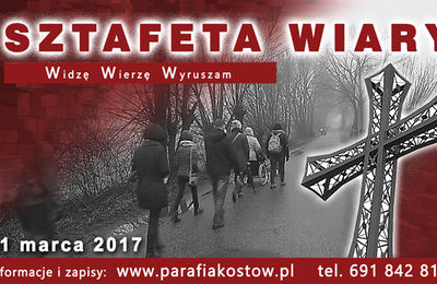 Sztafeta Wiary Widzę ? Wierzę - Wyruszam