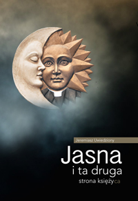 Jasna i ta druga strona księży(ca)