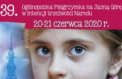 39. Ogólnopolska Pielgrzymka w intencji trzeźwosci Narodu