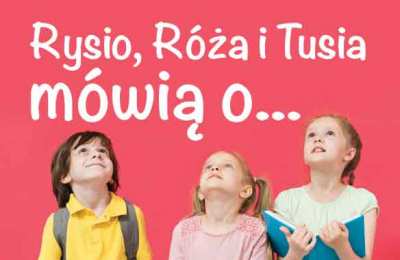 Rysio, Róża i Tusia ...czułości