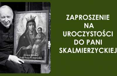 Zaproszenie na rekolekcje i uroczystości do Skalmierzyc