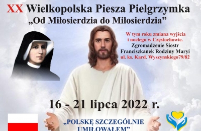 XX Wielkopolska Piesza Pielgrzymka „Od Miłosierdzia do Miłosierdzia”