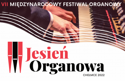 Jesień Organowa Chełmce 2022