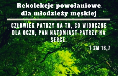 Rekolekcje powołaniowe dla młodzieży męskiej