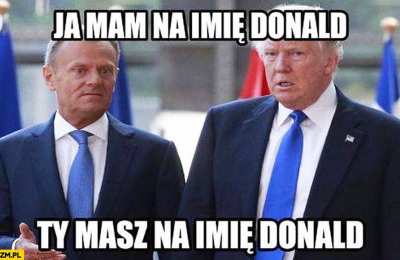 Czy ich Donald uczyni Amerykę wielką i jaką fotkę strzeli sobie z nim nasz?