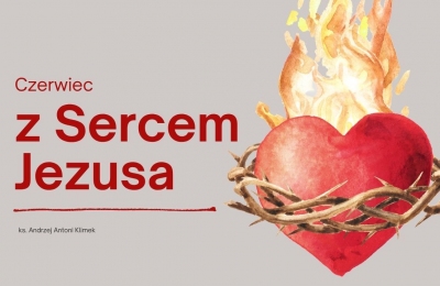 Czerwiec z Sercem Jezusa