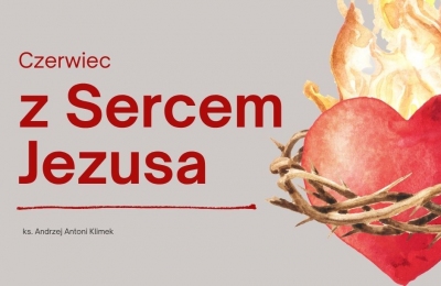 Czerwiec z Sercem Jezusa (14-27 czerwca 2026)